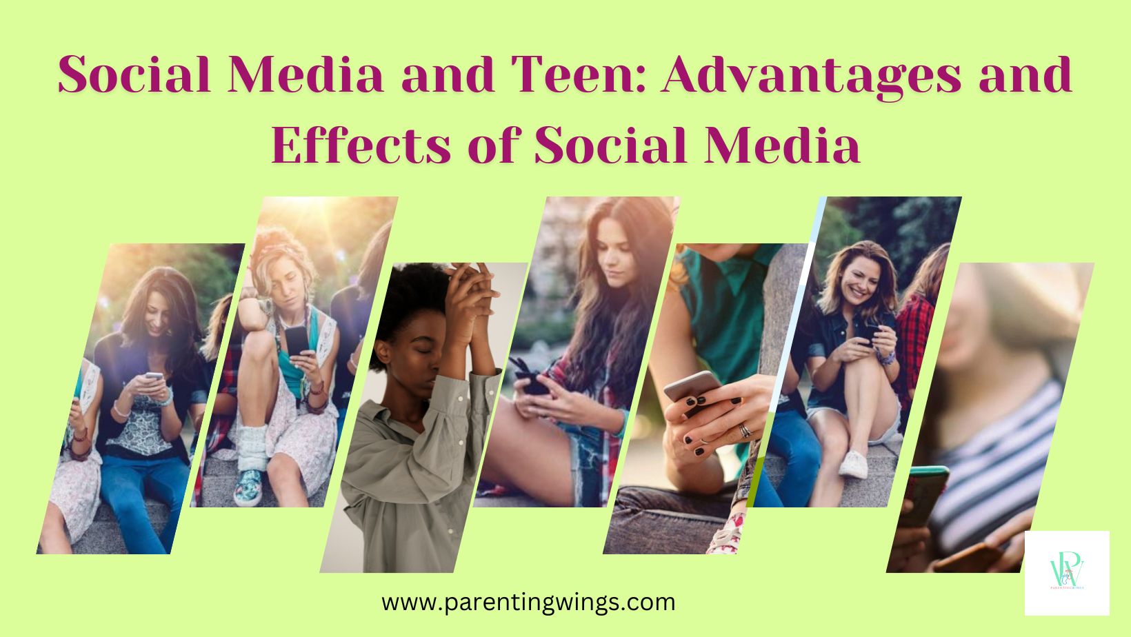 Social Media and Teen: Advantages and Effects of Social Media